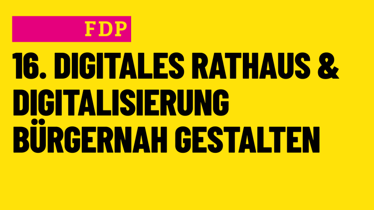 16. Digitales Rathaus & Digitalisierung bürgernah gestalten