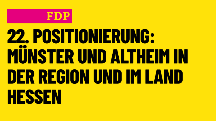 22. Positionierung: Münster und Altheim in der Region und im Land Hessen