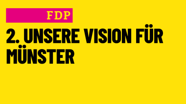 2. Unsere Vision für Münster