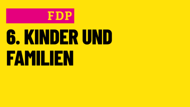 6. Kinder und Familien